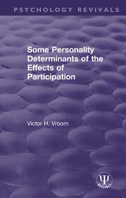 Some Personality Determinants of the Effects of Participation book cover