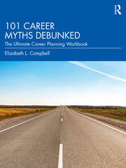 101 Career Myths Debunked: The Ultimate Career Planning Workbook book cover