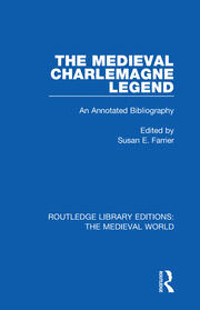 The Medieval Charlemagne Legend: An Annotated Bibliography book cover