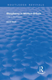 Blasphemy in Modern Britain: 1789 to the Present book cover