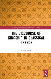 The Discourse of Kingship in Classical Greece book cover