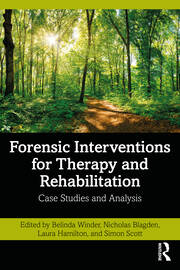 Forensic Interventions for Therapy and Rehabilitation: Case Studies and Analysis book cover