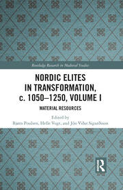 Nordic Elites in Transformation, c. 1050-1250, Volume I: Material Resources book cover