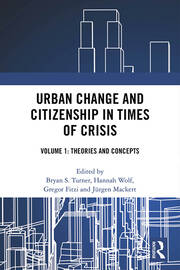 Urban Change and Citizenship in Times of Crisis: Volume 1: Theories and Concepts book cover