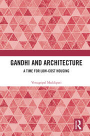 Gandhi and Architecture: A Time for Low-Cost Housing book cover