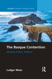 The Basque Contention: Ethnicity, Politics, Violence book cover