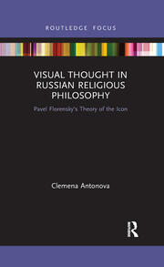Visual Thought in Russian Religious Philosophy: Pavel Florensky's Theory of the Icon book cover