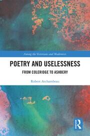 Poetry and Uselessness: From Coleridge to Ashbery book cover