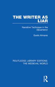 The Writer as Liar: Narrative Technique in the Decameron book cover