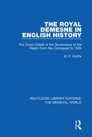 The Royal Demesne in English History: The Crown Estate in the Governance of the Realm From the Conquest to 1509 book cover