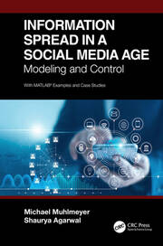 Information Spread in a Social Media Age: Modeling and Control book cover