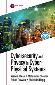 Cybersecurity and Privacy in Cyber Physical Systems book cover