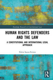 Human Rights Defenders and the Law: A Constitutional and International Legal Approach book cover