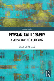 Persian Calligraphy: A Corpus Study of Letterforms book cover