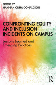 Confronting Equity and Inclusion Incidents on Campus: Lessons Learned and Emerging Practices book cover