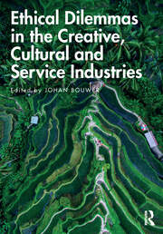 Ethical Dilemmas in the Creative, Cultural and Service Industries book cover