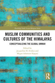 Muslim Communities and Cultures of the Himalayas: Conceptualizing the Global Ummah book cover