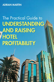 The Practical Guide to Understanding and Raising Hotel Profitability book cover