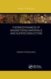 Thermodynamics of Magnetizing Materials and Superconductors book cover