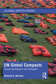 UN Global Compacts: Governing Migrants and Refugees book cover
