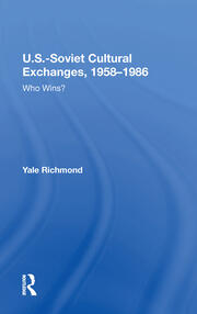 U.S.-Soviet Cultural Exchanges, 1958-1986: Who Wins? book cover