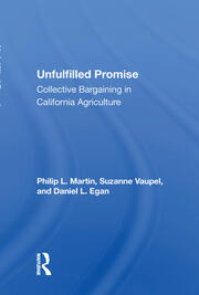 Unfulfilled Promise: Collective Bargaining In California Agriculture book cover