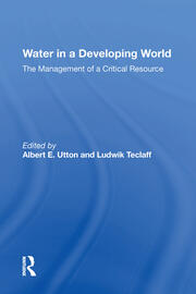 Water In A Developing World: The Management Of A Critical Resource book cover