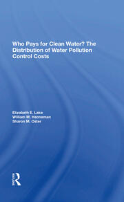 Who Pays For Clean Water?: The Distribution Of Water Pollution Control Costs book cover