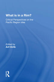 What Is In A Rim?: Critical Perspectives On The Pacific Region Idea book cover