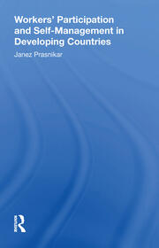 Workers' Participation And Self-management In Developing Countries book cover