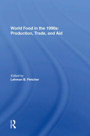 World Food In The 1990s: Production, Trade, And Aid book cover