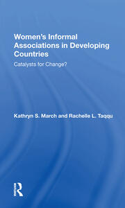 Women's Informal Associations In Developing Countries: Catalysts For Change? book cover