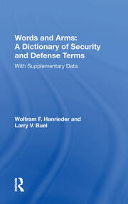 Words And Arms: A Dictionary Of Security And Defense Terms: With Supplementary Data book cover