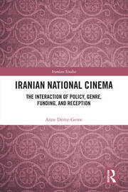 Iranian National Cinema: The Interaction of Policy, Genre, Funding and Reception book cover