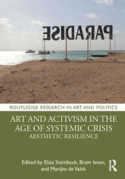 Art and Activism in the Age of Systemic Crisis: Aesthetic Resilience book cover