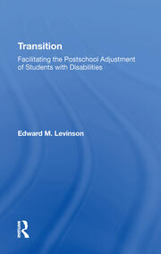 Transition: Facilitating The Postschool Adjustment Of Students With Disabilities book cover