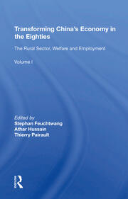 Transforming China's Economy In The Eighties: Vol. 1: The Rural Sector, Welfare And Employment book cover