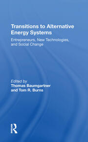 Transitions To Alternative Energy Systems: Entrepreneurs, New Technologies, And Social Change book cover
