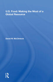 U.S. Food: Making The Most Of A Global Resource book cover