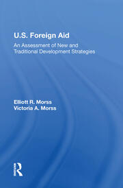 U.S. Foreign Aid: An Assessment Of New And Traditional Development Strategies book cover