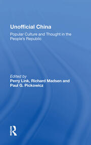 Unofficial China: Popular Culture And Thought In The People's Republic book cover