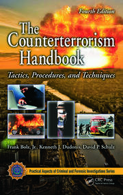 The Counterterrorism Handbook: Tactics, Procedures, and Techniques, Fourth Edition book cover