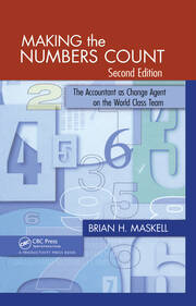Making the Numbers Count: The Accountant as Change Agent on the World-Class Team book cover