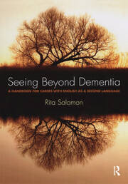Seeing Beyond Dementia: A Handbook for Carers with English as a Second Language book cover