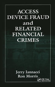 Access Device Fraud and Related Financial Crimes book cover