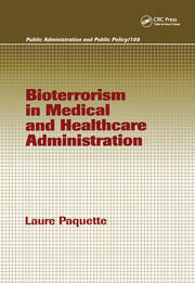 Bioterrorism in Medical and Healthcare Administration book cover