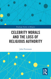 Celebrity Morals and the Loss of Religious Authority book cover