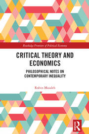Critical Theory and Economics: Philosophical Notes on Contemporary Inequality book cover