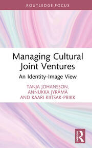 Managing Cultural Joint Ventures: An Identity-Image View book cover