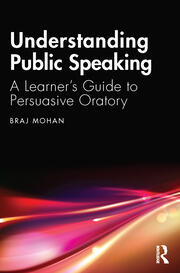 Understanding Public Speaking: A Learner's Guide to Persuasive Oratory book cover
